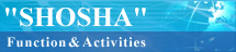 SHOSHA Function & Activities