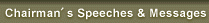 Chairman's Speeches & Messages 