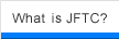 What is JFTC?
