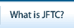 What is JFTC?