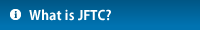 What is JFTC?